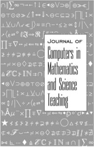 Journal of Computers in Mathematics and Science Teaching (JCMST)